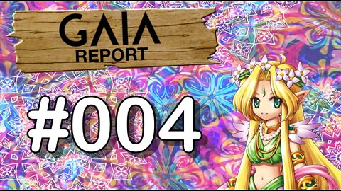 Gaia Report 004 - The Lion, The Witch & The Wardrums