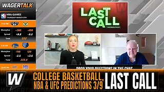 Thursday College Basketball Predictions | NBA & UFC Predictions & Picks | WagerTalk's Last Call 3/9