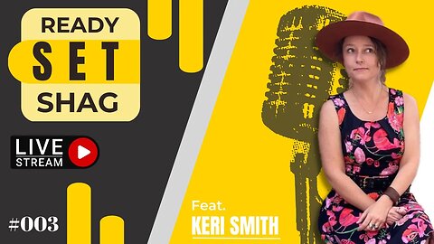 Ready, Set, Shag - Ep. 003 feat. Keri Smith
