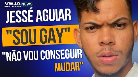 "EU SOU GAY" DIZ JESSÉ AGUIAR EM POSTAGEM NAS SUAS REDES SOCIAIS.