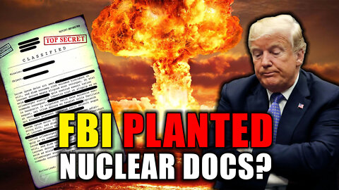 Did FBI Plant SECRET NUCLEAR WEAPONS DOCS At Trump's Home To Frame Him? | JustInformed Shorts #002