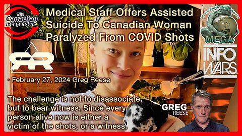 Medical Staff Offers Assisted Suicide To Canadian Woman Paralyzed From COVID Shots · February 27, 2024 Greg Reese