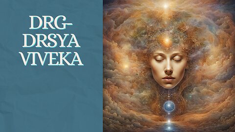 DRG DRSYA VIVEKA | Understanding consciousness | Non-duality | Advaita Vedanta