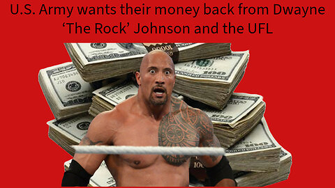 Dwayne Johnson owes the Army 6 million!!