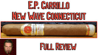 E.P. Carrillo New Wave Connecticut (Full Review) - Should I Smoke This