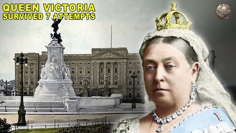 How Did Queen Victoria Survive 7 Assassination Attempts