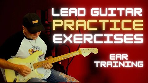 Lead Guitar Practice Exercises Routine for Ear Training using Jam Tracks