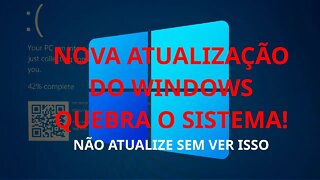 Nova atualização do windows quebra o sistema todo! Não atualize sem ver isso!