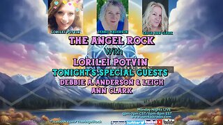 The Angel Rock with Lorilei Potvin & Guests Debbie A. Anderson & Leigh Ann Clark