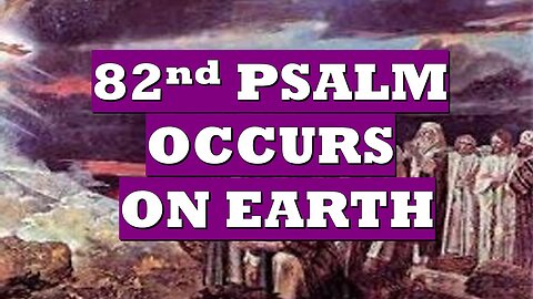 Not That "Divine Council": 82nd Psalm Is On Earth- 1st Kings 22 Isn't Either