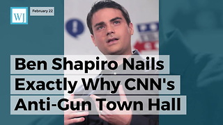 Ben Shapiro Nails Exactly Why Cnn's Anti-gun Town Hall Will Backfire In A Huge Way