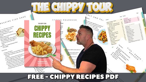 FREE - Chippy Recipes PDF From The Chippy Tour. Chip Shop Favourites.