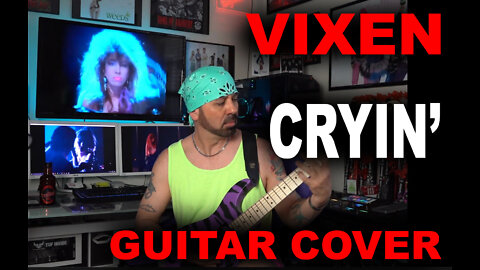 Vixen - Cryin Guitar Cover