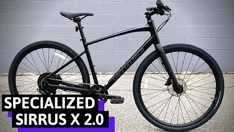 Gravel Hybrid Bike? Specialized Sirrus X 2.0 Fitness Hybrid Bike Wide Tires Feature Review &Weight