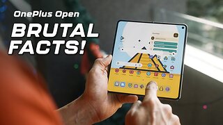 7 BRUTAL Facts About OnePlus Open - After 3 Weeks Use!