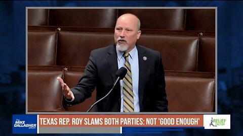 Rep. Chip Roy slams both parties in passionate floor speech claiming that banning Russian oil isn’t good enough