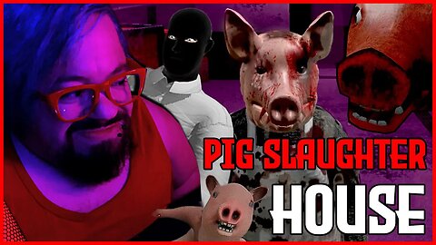 Who's The Real Pig Here Anyway? | PIG SLAUGHTER HOUSE