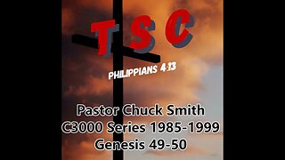 024 Genesis 49-50 | Pastor Chuck Smith | 1985-1999 C3000 Series