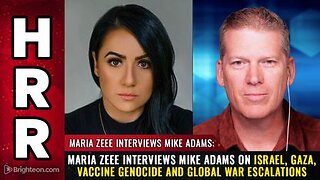 Maria Zeee interviews Mike Adams on Israel, Gaza, Vaccine Genocide & Global War Escalations