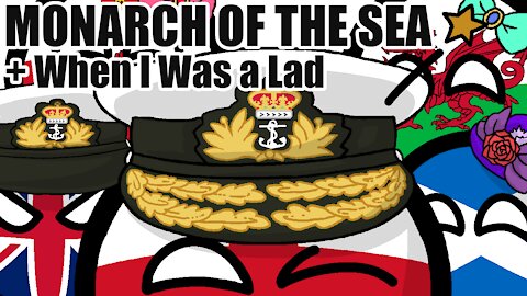 Monarch of the Sea + When I Was a Lad | HMS Pinafore | Polandball/Countryball Musical