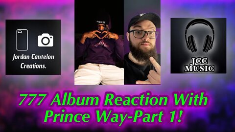 PRINCE WAY'S BEST ALBUM YET??!! 777 Album Reaction With Prince Way Part 1! @Fresh Prince Of NC