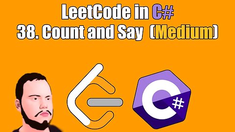 LeetCode in C# | 38. Count and Say