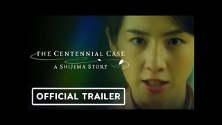 The Centennial Case: A Shijima Story - Official Story and Gameplay Trailer