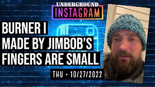 Owen Benjamin, Made By Jimbob's Fingers Are Small, 🐻 Instagram Replay October 27, 2022