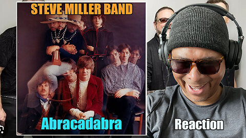 Steve Miller Band - Abracadabra Reaction!