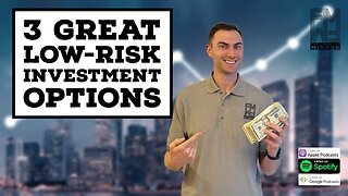 3 Great Low-Risk Investment Options | The Financial Mirror