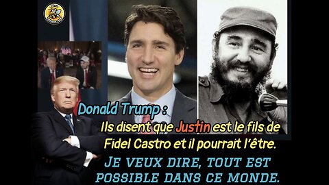 Ils disent que Justin est le fils de Fidel Castro et il pourrait l’être.