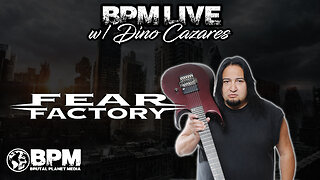 BPM Live - Dino Cazares of Fear Factory