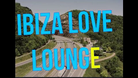 Ibiza Love Lounge _ Dream of Indie _ Cosmic _ Chillout Lounge _ 2021