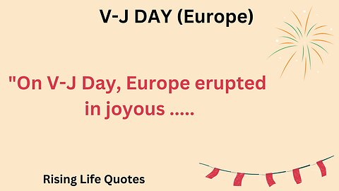 V-J DAY (Europe)