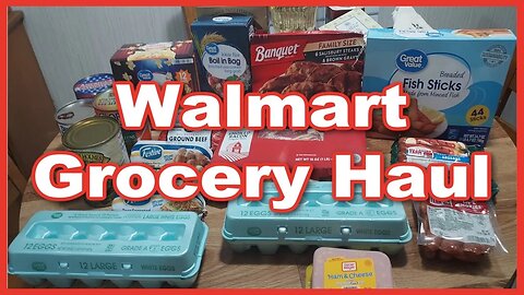 Walmart Grocery Haul