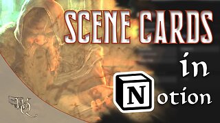 How to create Scene Cards using Notion