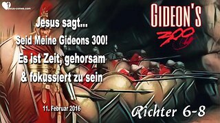 Rhema 17.10.2023 ❤️ Seid Meine Gideons 300!... Es ist Zeit, fokussiert und gehorsam zu sein