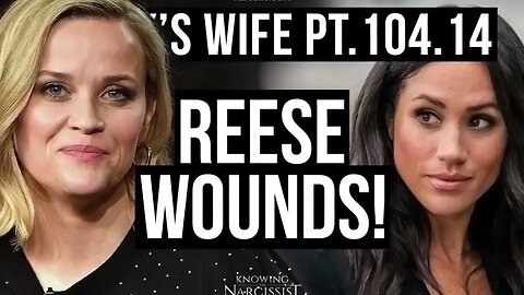 Meghan Markle : Reese Wounds!