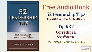 52 Leadership Tips Audio Book - Tip #37: Correcting a Co-Worker