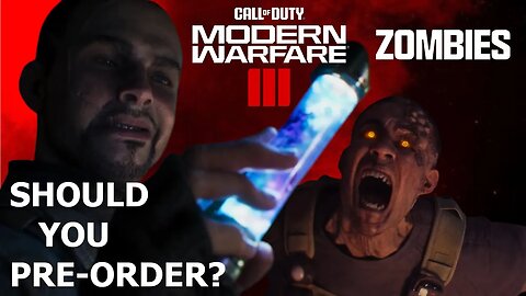 Modern Warfare 3 Zombies / Should You Pre-order?
