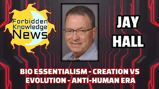 FKN Clips: Bio Essentialism - Creation vs Evolution - Anti-human Era | Jay Hall