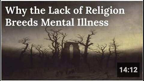 Why the Lack of Religion Breeds Mental Illness