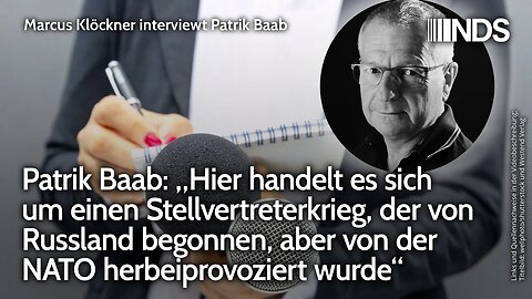 Patrik Baab: Stellvertreterkrieg, der von Russland begonnen,aber von der NATO herbeiprovoziert wurde