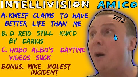 Intellivision Amico Darius Truxton Has A loser Life & Albert's Vids Suck During Daylight - 5lotham