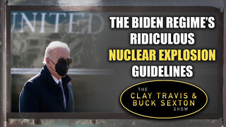 The Biden Regime’s Ridiculous Nuclear Explosion Guidelines