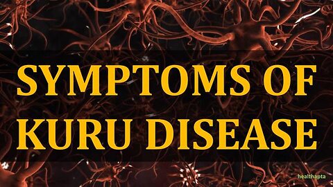 SYMPTOMS OF KURU DISEASE - WHAT USA POLITICIANS HAVE THESE SYMPTOMS?