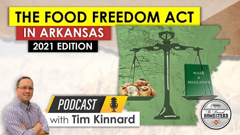 The FOOD FREEDOM ACT in Arkansas | 2021 Edition