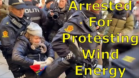 Greta Thunberg Arrested AGAIN | Protests Wind Farms