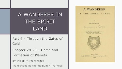 A Wanderer in the Spirit Lands – Chapter 28 – Home and Formation of Planets
