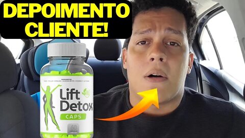 Lift Detox Caps Original - EMAGRECE DEPOIMENTO REAL!